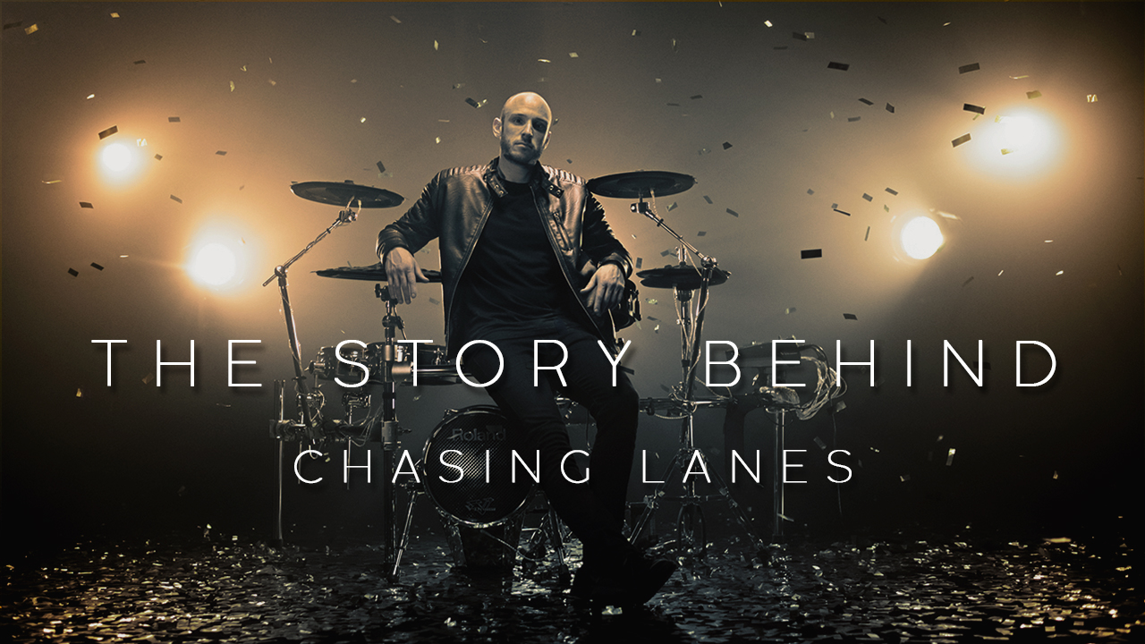 The Story Behind ‘Chasing Lanes’.